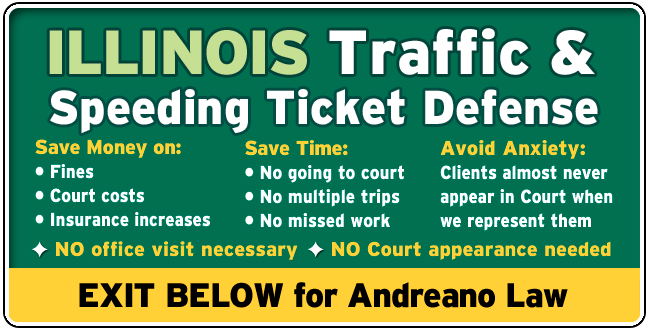 Illinois Speeding and Traffic Ticket Lawyer | Andreano Law | FREE Consultation 